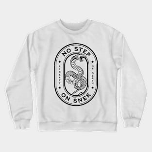 No Step On Snek Crewneck Sweatshirt